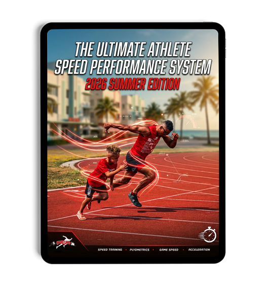The Ultimate Athlete Speed Performance System - Summer 2026 Edition